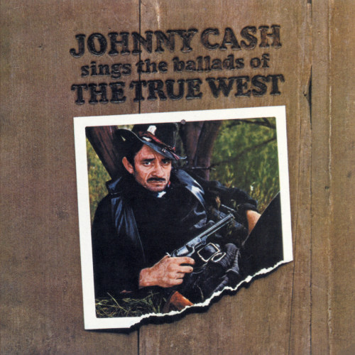 CASH, JOHNNY - SINGS THE BALLADS OF THE TRUE WESTCASH, JOHNNY - SINGS THE BALLADS OF THE TRUE WEST.jpg